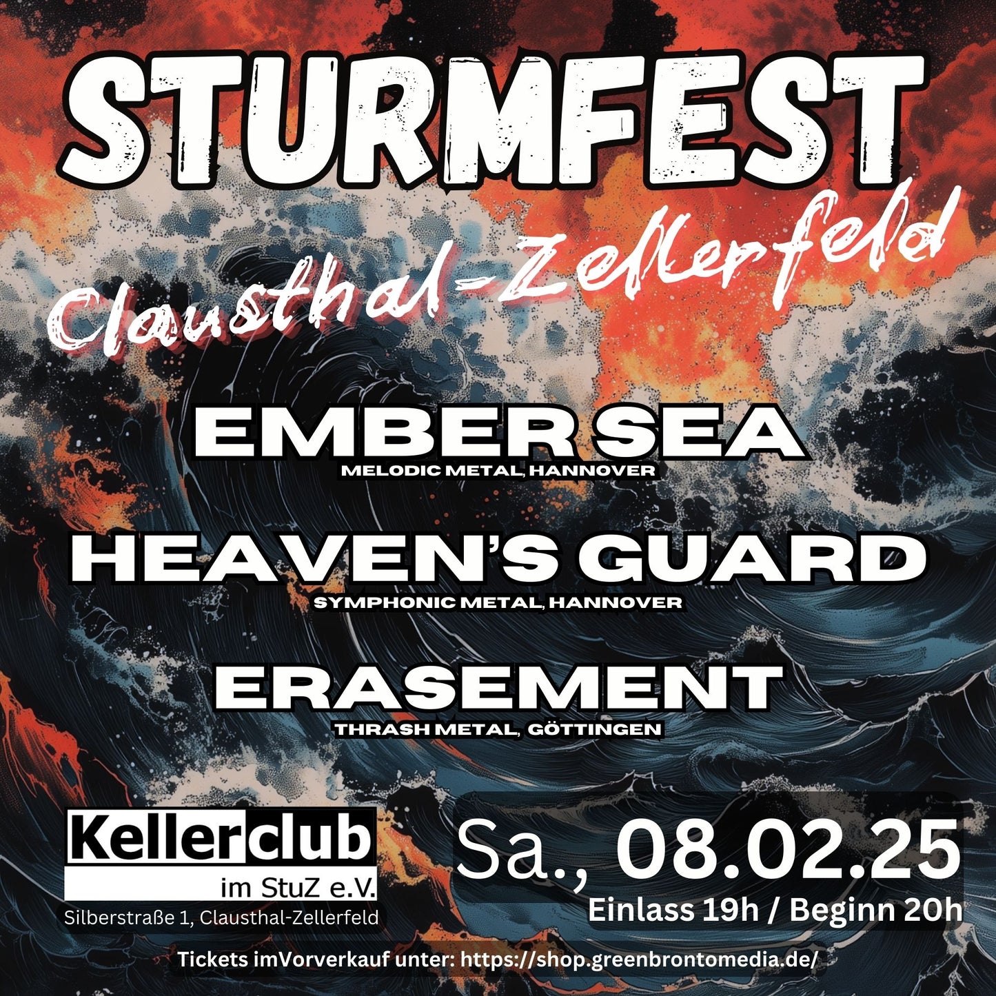 Ticket: STURMFEST Clausthal-Zellerfeld, 8.2.25, Kellerclub, EMBER SEA, HEAVENS GUARD, ERASEMENT